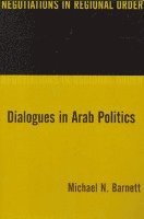 bokomslag Dialogues in Arab Politics