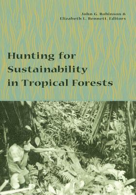 Hunting for Sustainability in Tropical Forests 1