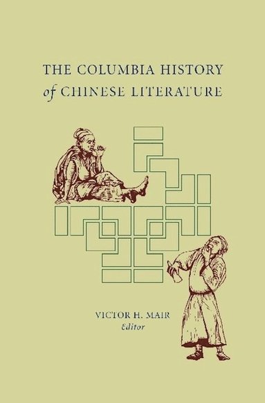bokomslag Columbia History of Chinese Literature
