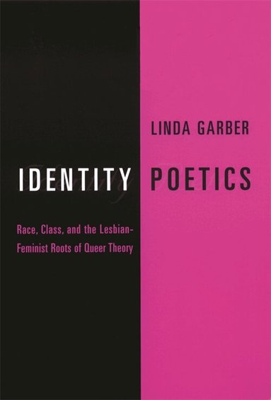 Linda Garber - Identity Poetics, Häftad