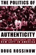 The Politics of Authenticity 1