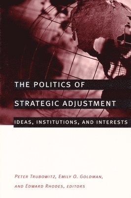 bokomslag The Politics of Strategic Adjustment