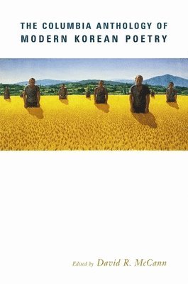 Columbia Anthology of Modern Korean Poetry