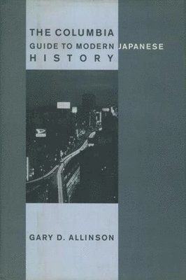 Columbia Guide to Modern Japanese History