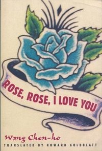 bokomslag Rose, Rose, I Love You