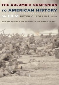 bokomslag The Columbia Companion to American History on Film