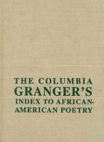 bokomslag The Columbia Grangers Index to African-American Poetry