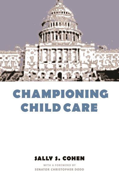 Sally Cohen - Championing Child Care, Inbunden