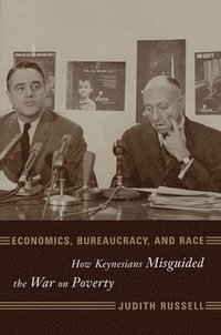 bokomslag Economics, Bureaucracy, and Race