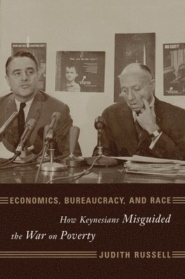 Judith Russell - Economics, Bureaucracy, and Race, Häftad