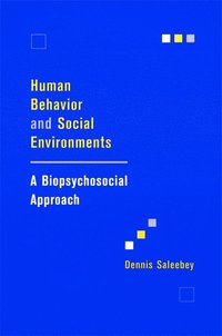 bokomslag Human Behavior and Social Environments