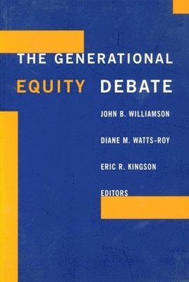 John Williamson, Diane Watts-Roy, Eric Kingston - Generational Equity Debate, Inbunden
