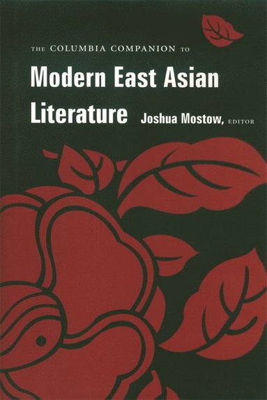 bokomslag Columbia Companion to Modern East Asian Literature