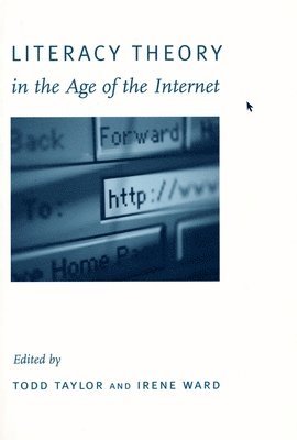 Literacy Theory in the Age of the Internet 1