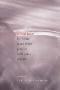 bokomslag Critical Issues for Future Social Work Practice with Aging Persons