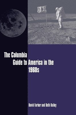 The Columbia Guide to America in the 1960s 1