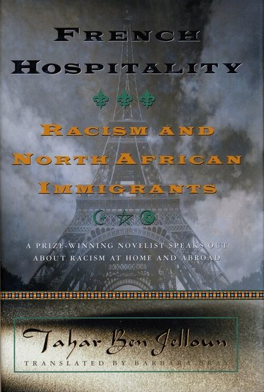 Tahar Ben Jelloun - French Hospitality, Inbunden