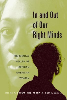 Diane Brown, Verna Keith - In and Out of Our Right Minds, Inbunden