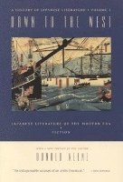 bokomslag Dawn to the West: A History of Japanese Literature