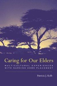 bokomslag Caring for Our Elders