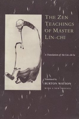 The Zen Teachings of Master Lin-Chi 1