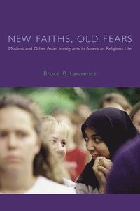 bokomslag New Faiths, Old Fears