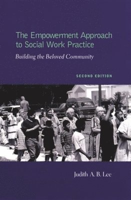The Empowerment Approach to Social Work Practice 1