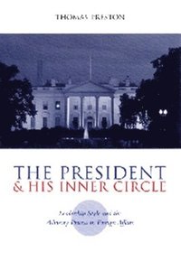 bokomslag The President and His Inner Circle