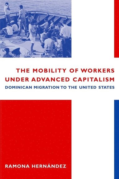 bokomslag Mobility of Workers Under Advanced Capitalism