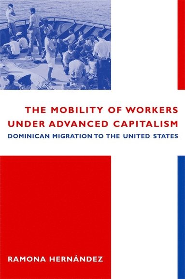 bokomslag Mobility of Workers Under Advanced Capitalism