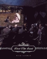 Rick Altman - Silent Film Sound, Häftad