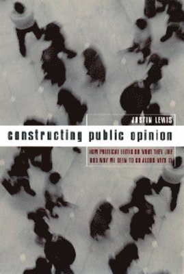 Constructing Public Opinion 1