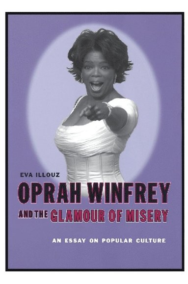 bokomslag Oprah Winfrey and the Glamour of Misery