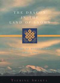 bokomslag The Dragon in the Land of Snows
