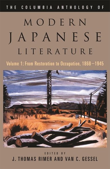 J. Thomas Rimer, Van Gessel, J. Thomas Rimer, Van Gessel - Columbia Anthology of Modern Japanese Literature, Inbunden