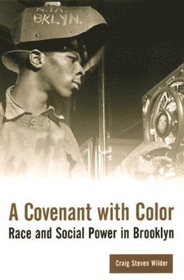 Craig Steven Wilder - Covenant with Color, Häftad