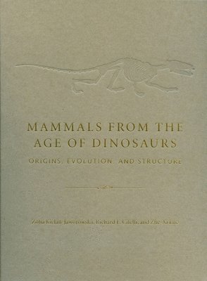 bokomslag Mammals from the Age of Dinosaurs