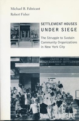 Settlement Houses Under Siege 1