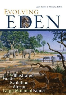Alan Turner, Mauricio Antón - Evolving Eden, Inbunden