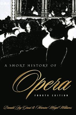 A Short History of Opera 1