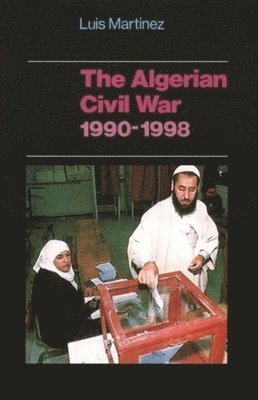 bokomslag The Algerian Civil War, 1990-1998