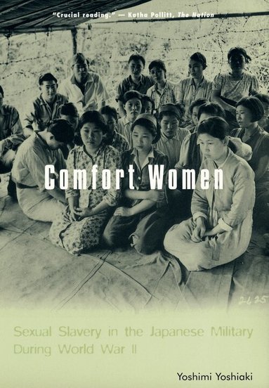 Yoshiaki Yoshimi - Comfort Women, Häftad