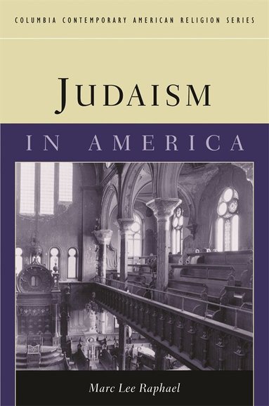 Marc Lee Raphael - Judaism in America, Häftad