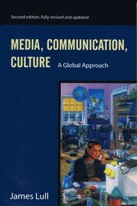 bokomslag Media, Communication, and Culture