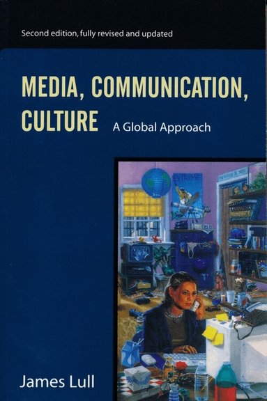 James Lull - Media, Communication, and Culture, Häftad