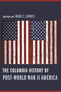 bokomslag Columbia History of Post-World War II America