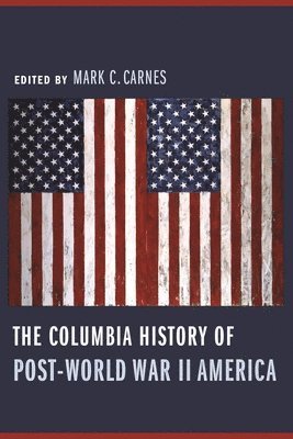 The Columbia History of Post-World War II America 1