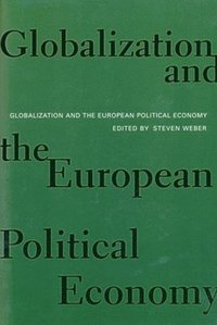 bokomslag Globalization and the European Political Economy