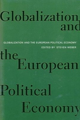 Globalization and the European Political Economy 1