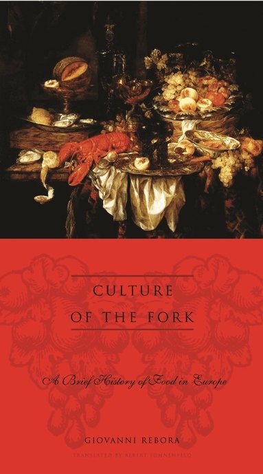 Giovanni Rebora - Culture of the Fork, Inbunden